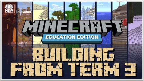 Minecraft Education Edition will be available to all schools from Term 3!