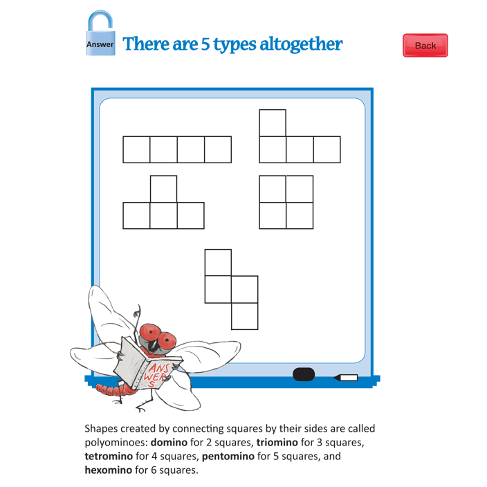 Tetrominoes! Answer - There are 5 types altogether