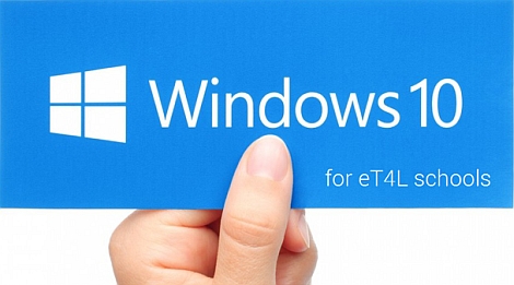 Windows 10 for eT4L Schools