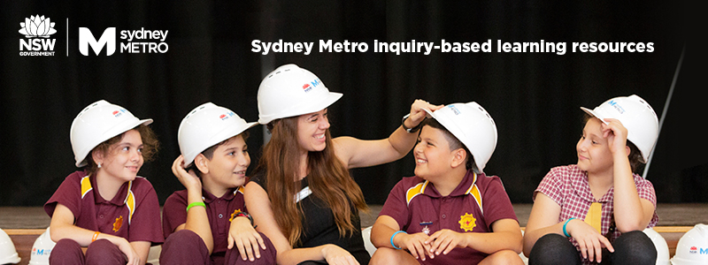 Sydney Metro Inquiry-based Learning Resources. Students and teacher wearing safety hat.