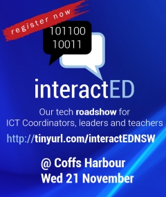 Join us at interactED Coffs - click for more information.
