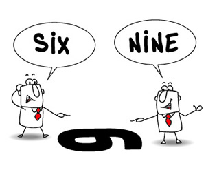 Cartoon of two people standing opposite sides of the figure 6. One person says it's a six, the other person says it's a nine.