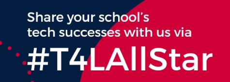 Share your school's tech successes with us via #T4LAllStar
