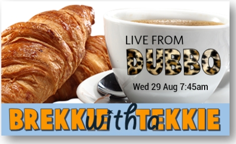 Brekkie with a Tekkie live from Dubbo this Wednesday!