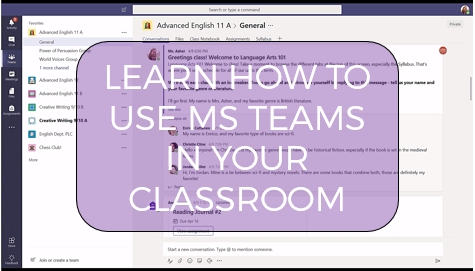 Learn how to use MS Teams in your classroom
