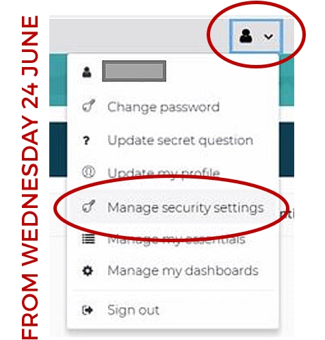A new Manage Security Settings option will appear in all staff portals on June 24 to support MFA