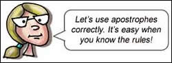 Cartoon girl saying Let's use apostrophes correctly. It's easy when you know the rules!