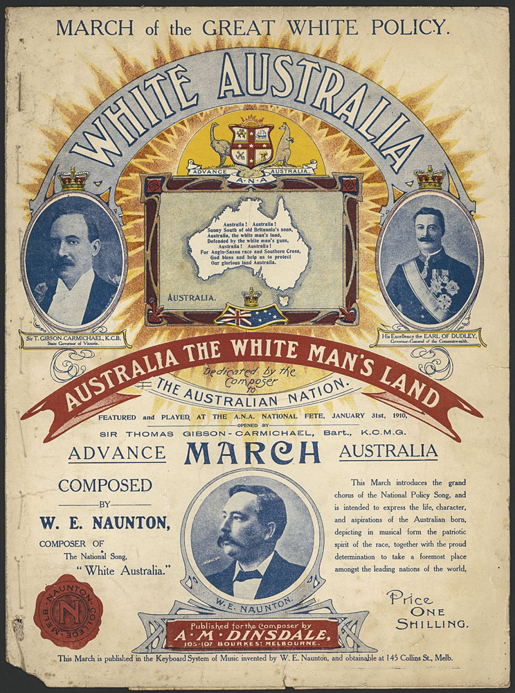 Poster called, 'March of the great white policy. Composed by WE Naunton composer of the national song, 'White Australia'.