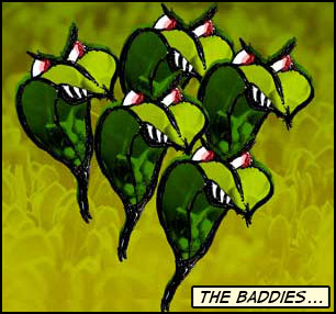 Cartoon of weeds the baddies