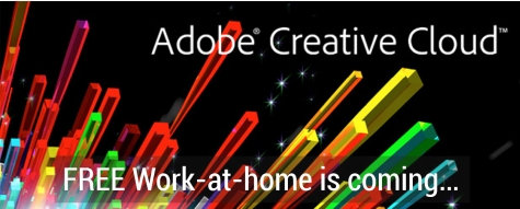 FREE work-at-home is coming for Adobe Creative Cloud.