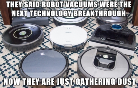 ICT Thought - They said robot vacuums were the next technology breakthrough. Now they are just gathering dust.