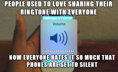 ICT Thought - People used to love sharing their ringtone with everyone. Now everyone hates it so much that phones are set to silent