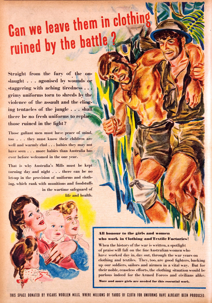 Advertisement for Australian Mills showing two soldiers wearing only shorts.  Smaller image at bottom shows family thinking of the soldiers.  Main text says “ Can we leave them in clothing ruined by the battle”?