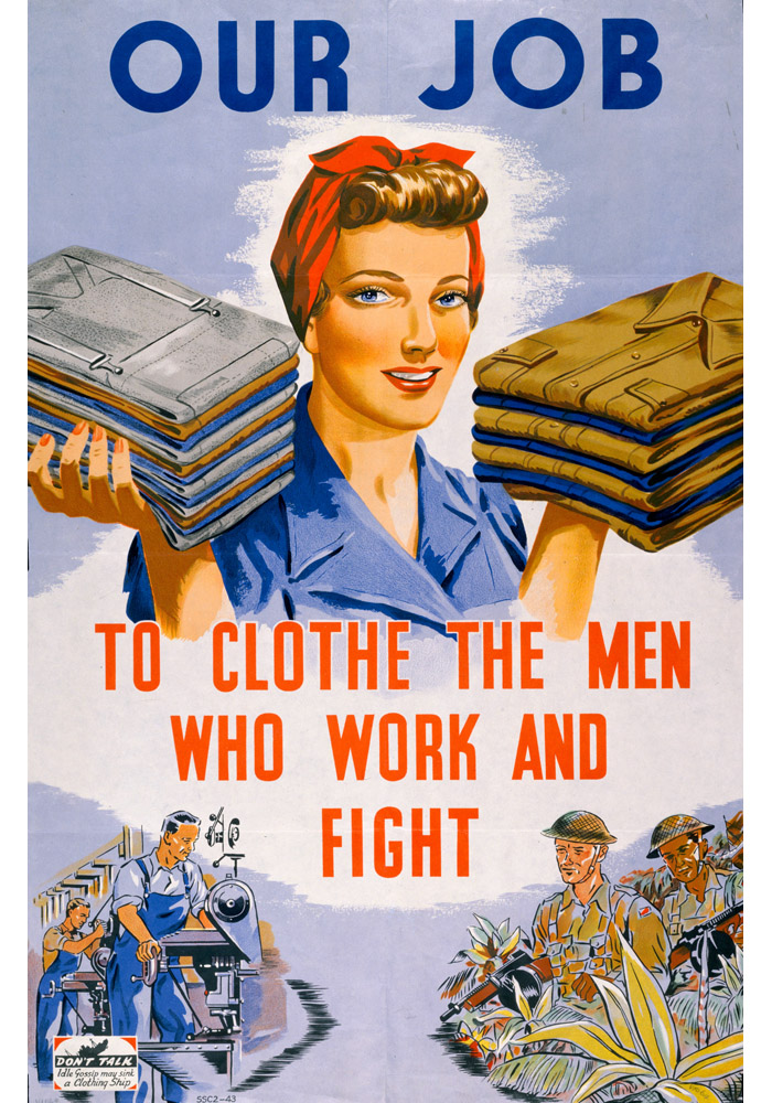 General advertisement about the clothing industry. Text reads,'Our job to clothe the men who work and fight'.