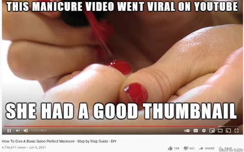 ICT Thought - This manicure video went viral on YouTube.  She had a good thumbnail.
