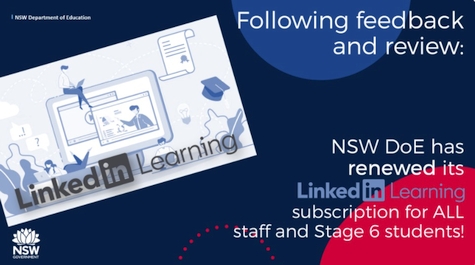 NSW DoE has renewed its LinkedIn Learning subscription for ALL staff and Stage 6 students!