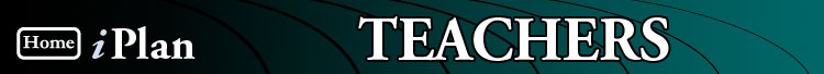 iPlan-Teachers page and Home button. Produced by the Centre of Learning Innovation for the NSW Department of Education and Training